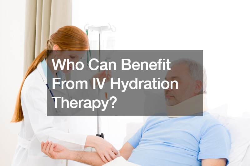 Who Can Benefit From IV Hydration Therapy?
